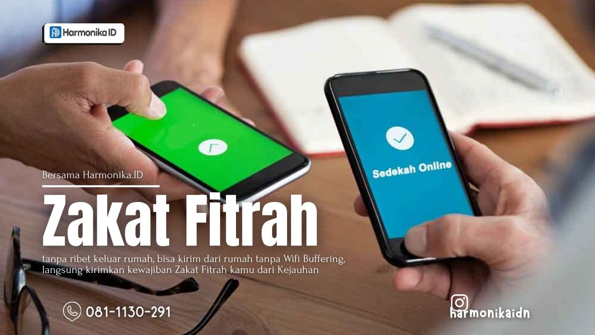 Zakat Fitrah Tanpa Ribet: Kirim dari Rumah dengan Koneksi Stabil Harmonika.ID
