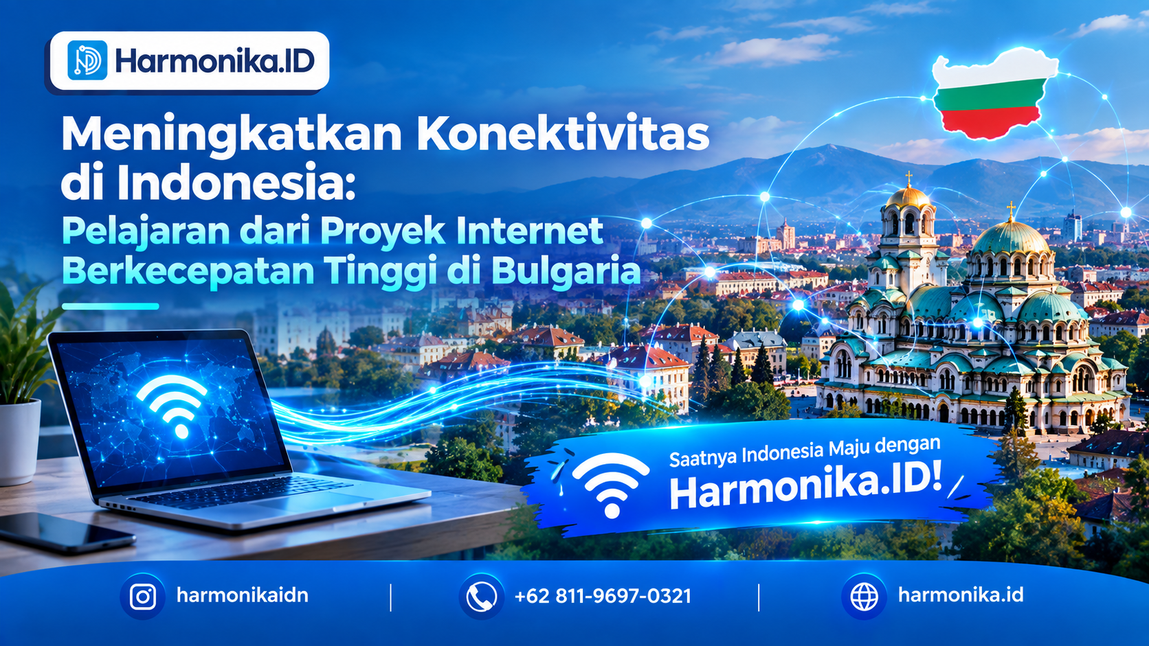Meningkatkan Konektivitas di Indonesia: Pelajaran dari Proyek Internet Berkecepatan Tinggi di Bulgaria