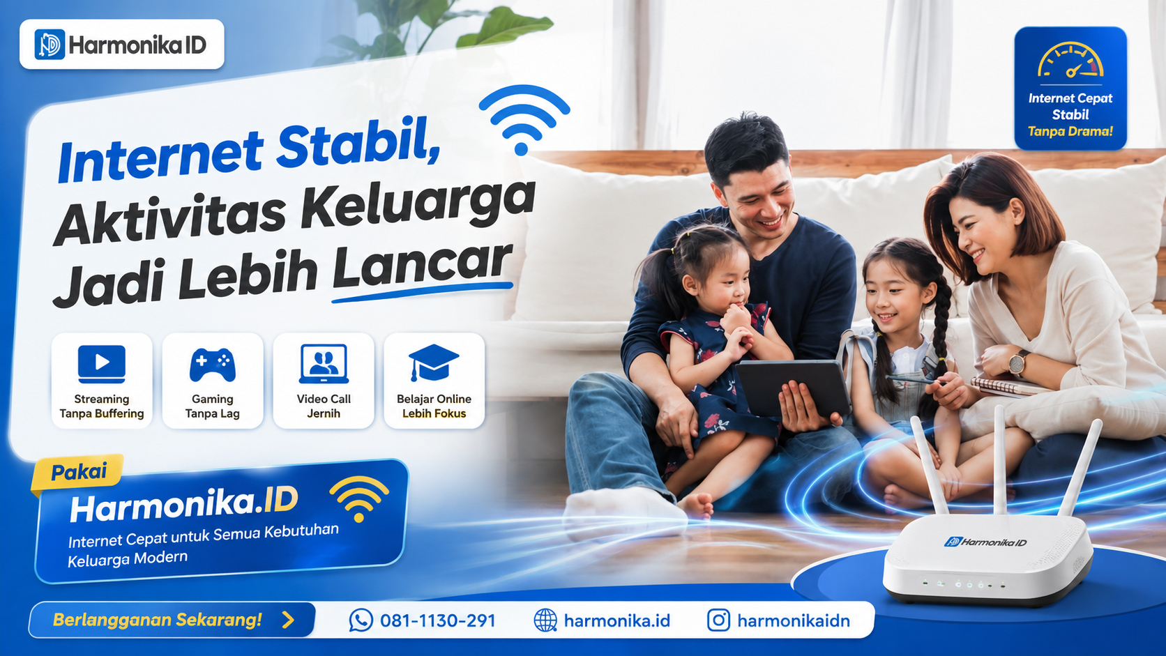 Internet Stabil, Aktivitas Keluarga Jadi Lebih Lancar