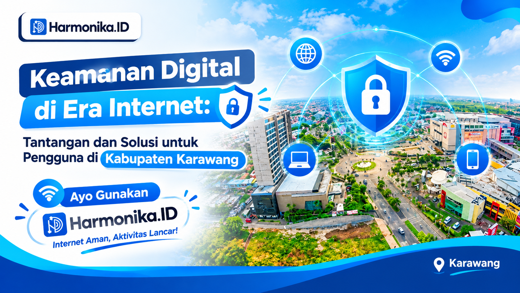 Keamanan Digital di Era Internet: Tantangan dan Solusi untuk Pengguna di Kabupaten Karawang