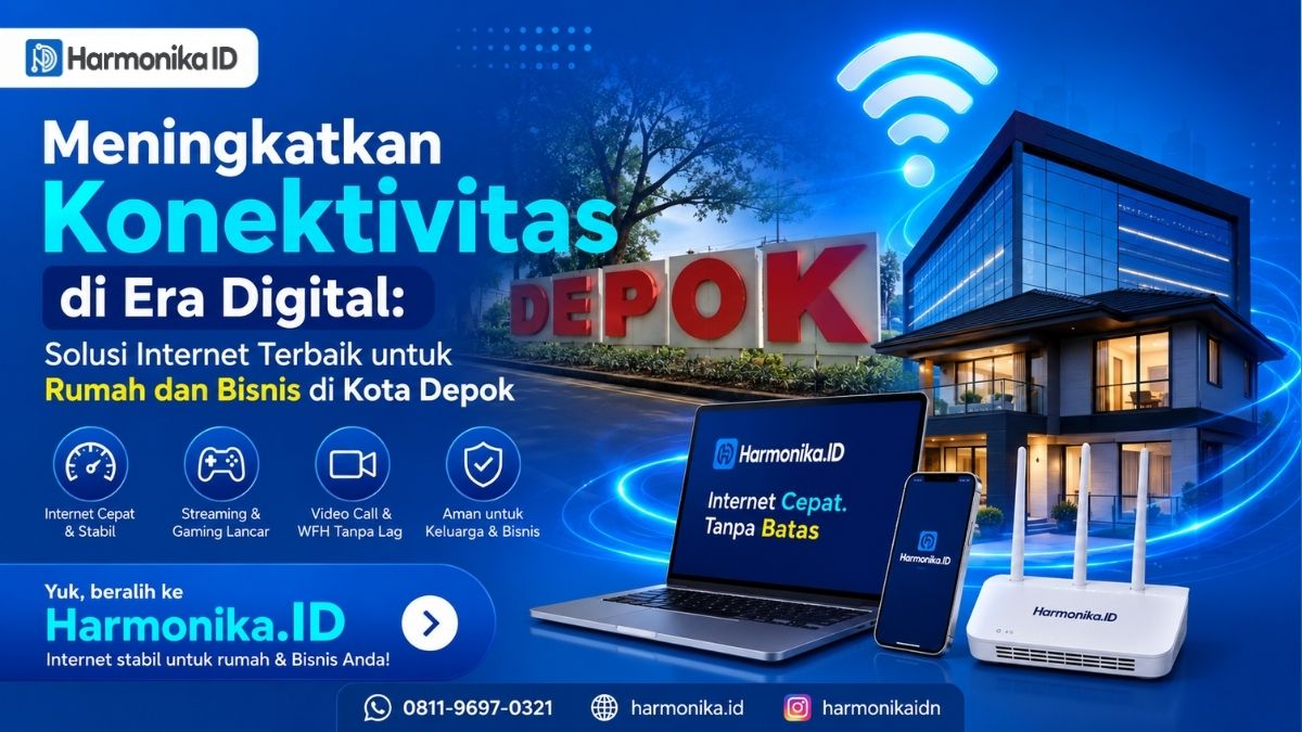 Meningkatkan Konektivitas di Era Digital: Solusi Internet Terbaik untuk Rumah dan Bisnis di Kota Depok