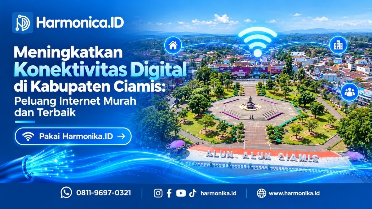 Meningkatkan Konektivitas Digital di Kabupaten Ciamis: Peluang Internet Murah dan Terbaik