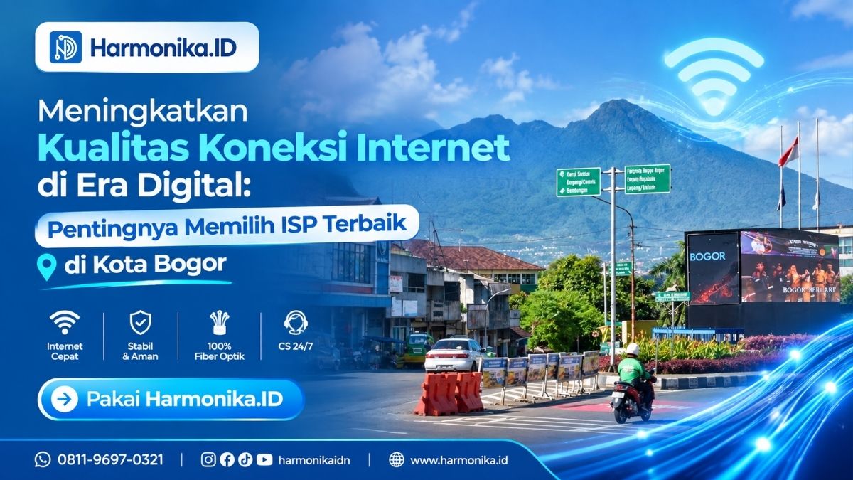 Meningkatkan Kualitas Koneksi Internet di Era Digital: Pentingnya Memilih ISP Terbaik di Kota Bogor