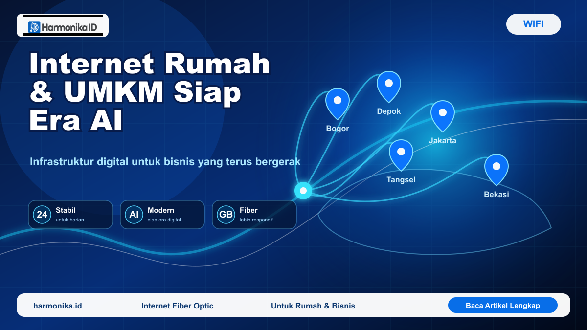 Meningkatkan Konektivitas Digital: Pentingnya Infrastruktur Internet untuk Rumah dan UMKM di Era AI